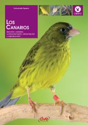 Portada de Los canarios. Elección, cuidado, comportamiento, alimentación y reproducción (Ebook)
