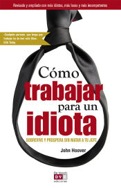 Portada de Cómo trabajar para un idiota (Ebook)