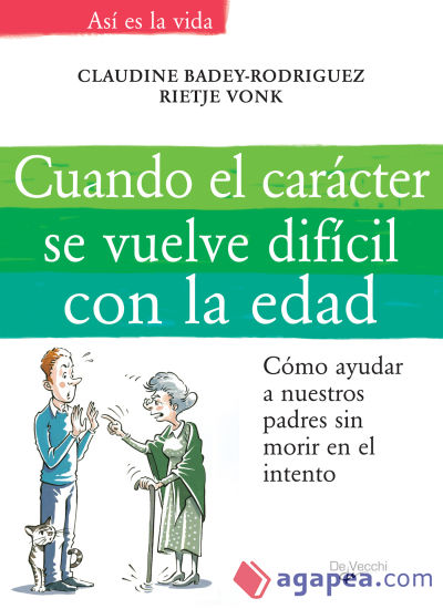 Cuando el carácter se vuelve difícil con la edad (Ebook)