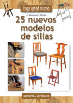 Portada de Haga usted mismo 25 nuevos modelos de sillas (Ebook)