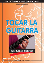 Portada de Tocar la guitarra sin saber solfeo (Ebook)