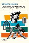 De d&oacute;nde venimos: Lo que nos une y lo que nos divide
