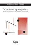 De emisarios a protagonistas