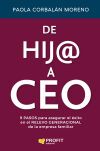 De hij@ a Ceo: pasos para asegurar el &eacute;xito en el relevo generacional de la empresa familiar