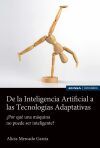De la Inteligencia Artificial a las Tecnolog&iacute;as Adaptativas