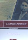 De la República Al Franquismo: Legalidad, Legitimidad y Memoria Histórica