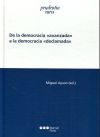 De la democracia 'avanzada' a la democracia 'declamada'