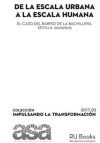 De la escala urbana a la escala humana: El caso del barrio de la Bachillera, Sevilla. 2009/2013