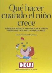 Portada de ¿Que hacer cuando el niño crece?