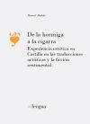 De la hormiga a la cigarra. Experiencia estética en Castilla en las traducciones artúricas y la ficción sentimental