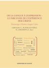 De la langue à l'expression: le parcours de l'expérience discursive: Hommage à Marina Aragón Cobo