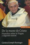 De la mano de Cristo: homilías sobre la Virgen y algunos santos