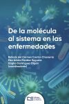 De la mol&eacute;cula al sistema en las enfermedades