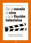 De la novela al cine y a la ficción televisiva