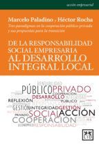 Portada de De la responsabilidad social empresaria al desarrollo integral local (Ebook)