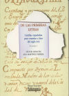 De las primeras letras. Cartillas españolas para enseñar a leer de los siglos XVII y XVIII. 2 volúmenes