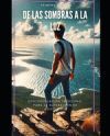 De las sombras a la luz: Descodificaci&oacute;n Emocional para la Superaci&oacute;n de Adicciones
