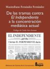 De las tramas contra El Independiente a la concentracion mediatica actual