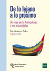 De lo lejano a lo próximo: Un viaje por la Antropología y sus encrucijadas