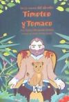 De los cuentos del abuelo: Timoteo y Tomaco