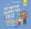 De mayor quiero ser... feliz 4