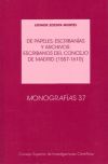 De papeles, escribanías y archivos (1557-1610) : escribanos del Concejo de Madrid