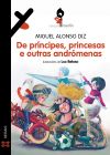 De príncipes, princesas e outras andrómenas