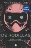De Rodillas (ad&eacute;ntrate En La Oscuridad 2) De Navessa Allen