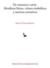 De romances varios : metáforas líricas, valores Simbólicos y motivos narrativos