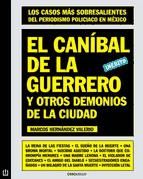 Portada de El caníbal de la guerrero y otros demonios de la ciudad (Ebook)