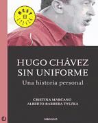 Portada de Hugo Chávez sin uniforme (Ebook)