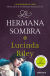 Portada de Las siete hermanas 3. La hermana sombra, de Lucinda Riley