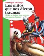 Portada de Los mitos que nos dieron traumas (Ebook)