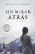 Portada de Sin mirar atrás, de Mercedes Guerrero González