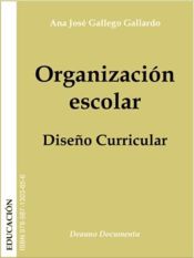 Portada de Organización escolar - Diseño Curricular (Ebook)