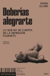 Deber&iacute;as alegrarte