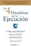 Las 4 Disciplinas De La Ejecuci&oacute;n: C&oacute;mo Alcanzar Sus Principales Objetivos Estrat&eacute;gicos