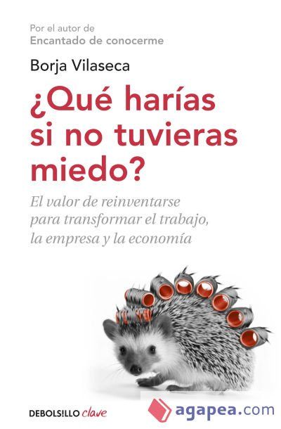 &iquest;Qu&eacute; har&iacute;as si no tuvieras miedo?: El valor de reinventarse profesionalmente