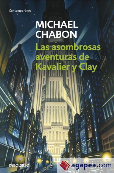Asombrosas aventuras de Kavalier y Clay Asombrosas aventuras de Kavalier y Clay