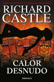 Portada de Calor desnudo (Serie Castle 2)