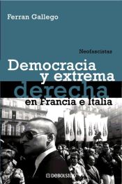 Portada de Democracia y extrema derecha en Francia e Italia