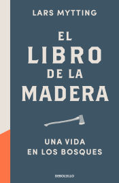 Portada de El libro de la madera: Una vida en los bosques