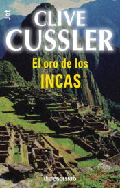 Portada de El oro de los incas (Dirk Pitt 12)