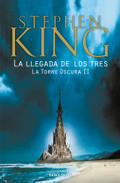 Portada de La llegada de los tres (La Torre Oscura II)