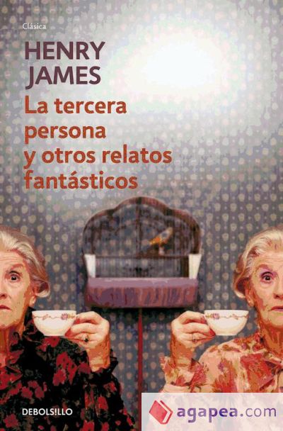 La tercera persona y otros relatos fantásticos