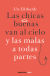 Portada de Las chicas buenas van al cielo y las malas a todas partes, de Ute Ehrhardt