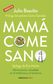 Portada de Mamá come sano