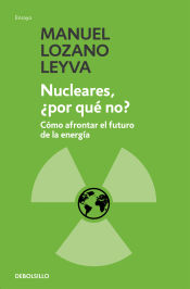 Portada de Nucleares, ¿Por qué no?