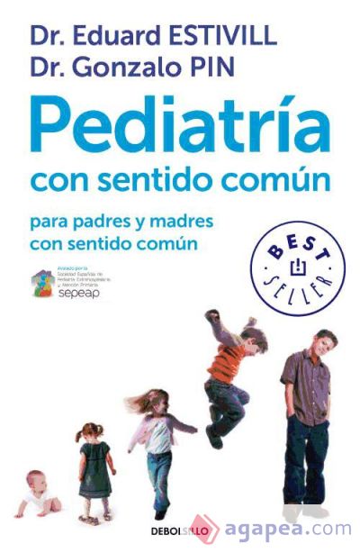 Pediatría con sentido común para padres y madres con sentido común