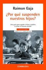 Portada de Por qué suspenden nuestros hijos?